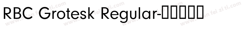 RBC Grotesk Regular字体转换